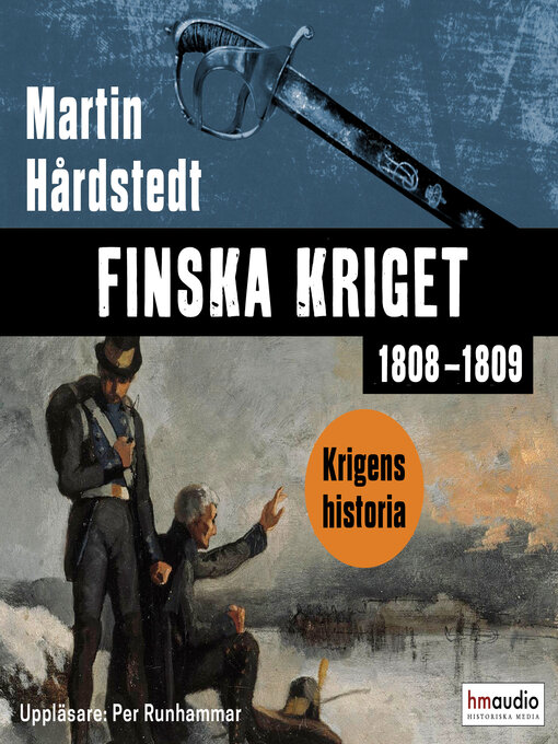 Title details for Finska kriget 1808–1809 by Martin Hårdstedt - Available